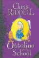 Ottoline Goes to School, Riddell Chris 