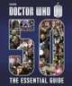 Doctor Who. Essential Guide to 50 Years of Doctor Who, Richards Justin 