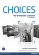 Choices. Pre-Intermediate. Workbook (+ Audio CD), Kay Sue 