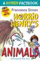 Horrid Factbook: Horrid Henry's Animals, Simon Francesca 