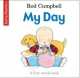Early Starters. My Day, Rod Campbell 
