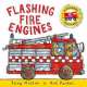 Amazing Machines. Flashing Fire Engines, Tony Mitton 