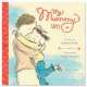 My Mummy Says, Angie Stevens 