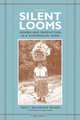 Silent Looms, Tracy Bachrach Ehlers 