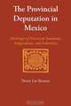 The Provincial Deputation in Mexico, Nettie Lee Benson 