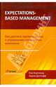 Expectations-Based Management. Как достичь превосходства в управлении стоимостью компании, Коупленд Том, Долгофф Аарон 