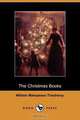 The Christmas Books, William Makepeace Thackeray 