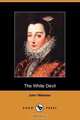 The White Devil, John Webster 