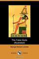 The False Gods (Dodo Press), George Horace Lorimer 