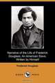 Narrative of the Life of Frederick Douglass, an American Slave, Written by Himself, Frederick Douglass 