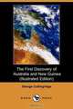 The First Discovery of Australia and New Guinea, George Collingridge 