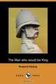 The Man Who Would Be King, Rudyard Kipling 