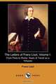 The Letters of Franz Liszt, Volume I, Franz Liszt 