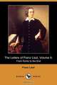 The Letters of Franz Liszt, Volume II, Franz Liszt 