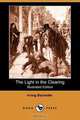 The Light in the Clearing, Irving Bacheller 