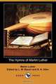 The Hymns of Martin Luther, Martin Luther 
