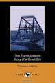The Transgressors, Story of a Great Sin, Francis A. Adams 