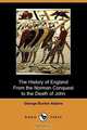 The History of England from the Norman Conquest to the Death of John (1066-1216), George Burton Adams 
