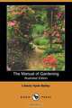 The Manual of Gardening, Liberty Hyde Jr. Bailey 