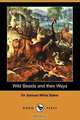 Wild Beasts and Their Ways, Samuel White Baker 