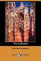 The Cathedral, Joris Karl Huysmans 