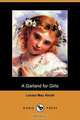 A Garland for Girls (Dodo Press), Louisa May Alcott 