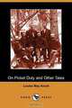 On Picket Duty and Other Tales, Louisa May Alcott 