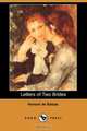 Letters of Two Brides (Dodo Press), Honore De Balzac 