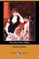 The Lily of the Valley (Dodo Press), Honore De Balzac 