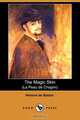 The Magic Skin (La Peau de Chagrin) (Dodo Press), Honore De Balzac 