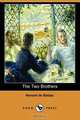 The Two Brothers (Dodo Press), Honore De Balzac 