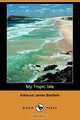 My Tropic Isle (Dodo Press), Edmund James Banfield 