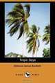 Tropic Days (Dodo Press), Edmund James Banfield 