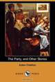 The Party, and Other Stories (Dodo Press), Anton Pavlovich Chekhov 