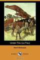 Under Fire (Le Feu) (Dodo Press), Henri Barbusse 