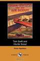 Tom Swift and His Air Scout, Or, Uncle Sam