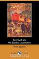 Tom Swift and His Electric Locomotive, Or, Two Miles a Minute on the Rails (Dodo Press), 
