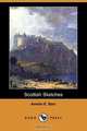 Scottish Sketches (Dodo Press), Amelia Edith Barr 