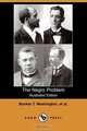 The Negro Problem (Illustrated Edition) (Dodo Press), Charles Waddell Chesnutt 