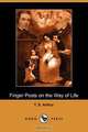 Finger Posts on the Way of Life (Dodo Press), T. S. Arthur 