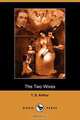 The Two Wives (Dodo Press), T. S. Arthur 