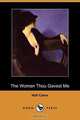 The Woman Thou Gavest Me (Dodo Press), Hall Sir Caine 