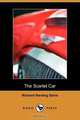 The Scarlet Car (Dodo Press), Richard Harding Davis 