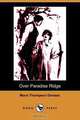 Over Paradise Ridge (Illustrated Edition) (Dodo Press), Maria Thompson Daviess 
