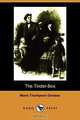 The Tinder-Box (Illustrated Edition) (Dodo Press), Maria Thompson Daviess 
