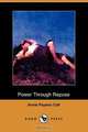 Power Through Repose (Dodo Press), Annie Payson Call 
