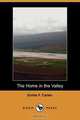 The Home in the Valley (Dodo Press), Emilie F. Carln 