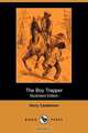 The Boy Trapper (Illustrated Edition) (Dodo Press), Harry Castlemon 