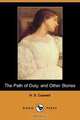 The Path of Duty, and Other Stories (Dodo Press), H. S. Caswell 