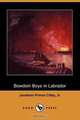 Bowdoin Boys in Labrador (Dodo Press), Jonathan Prince Jr. Cilley 